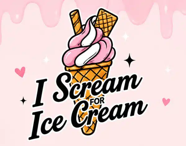 I Scream For Ice Cream